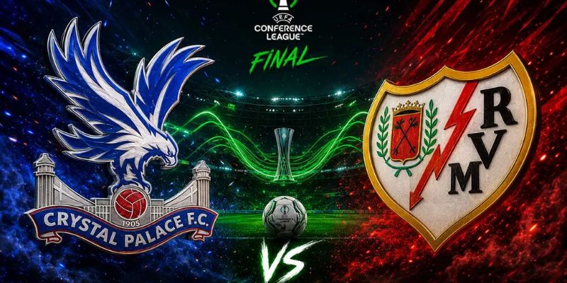 Kèo nhà cái - Tỷ lệ kèo nhà cái 5 hôm nay keonhacai fund bóng đá trực tiếp 24/7 wc 2026 65 Nhận Định Crystal Palace Vs Rayo Vallecano Lúc 02H00 Ngày 28/05 - Cúp C3
