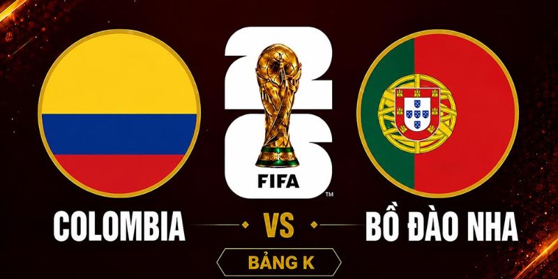 Kèo nhà cái - Tỷ lệ kèo nhà cái 5 hôm nay keonhacai fund bóng đá trực tiếp 24/7 wc 2026 23 Nhận Định Colombia Vs Bồ Đào Nha Lúc 6H30 Ngày 28/06 - World Cup