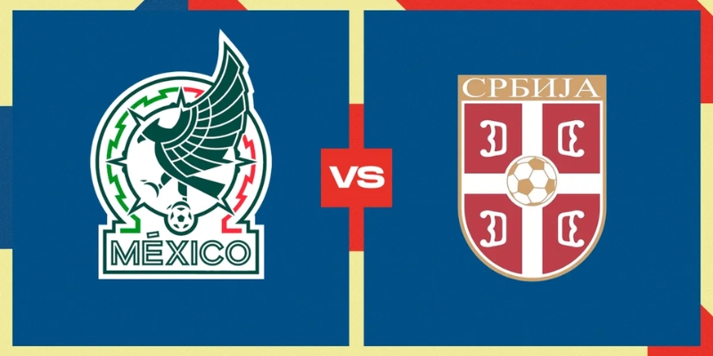 Kèo nhà cái - Tỷ lệ kèo nhà cái 5 hôm nay keonhacai fund bóng đá trực tiếp 24/7 wc 2026 48 Nhận Định Mexico Vs Serbia Lúc 9H00 Ngày 05/06 - Giao Hữu Quốc Tế